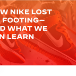 How Nike Lost its Footing