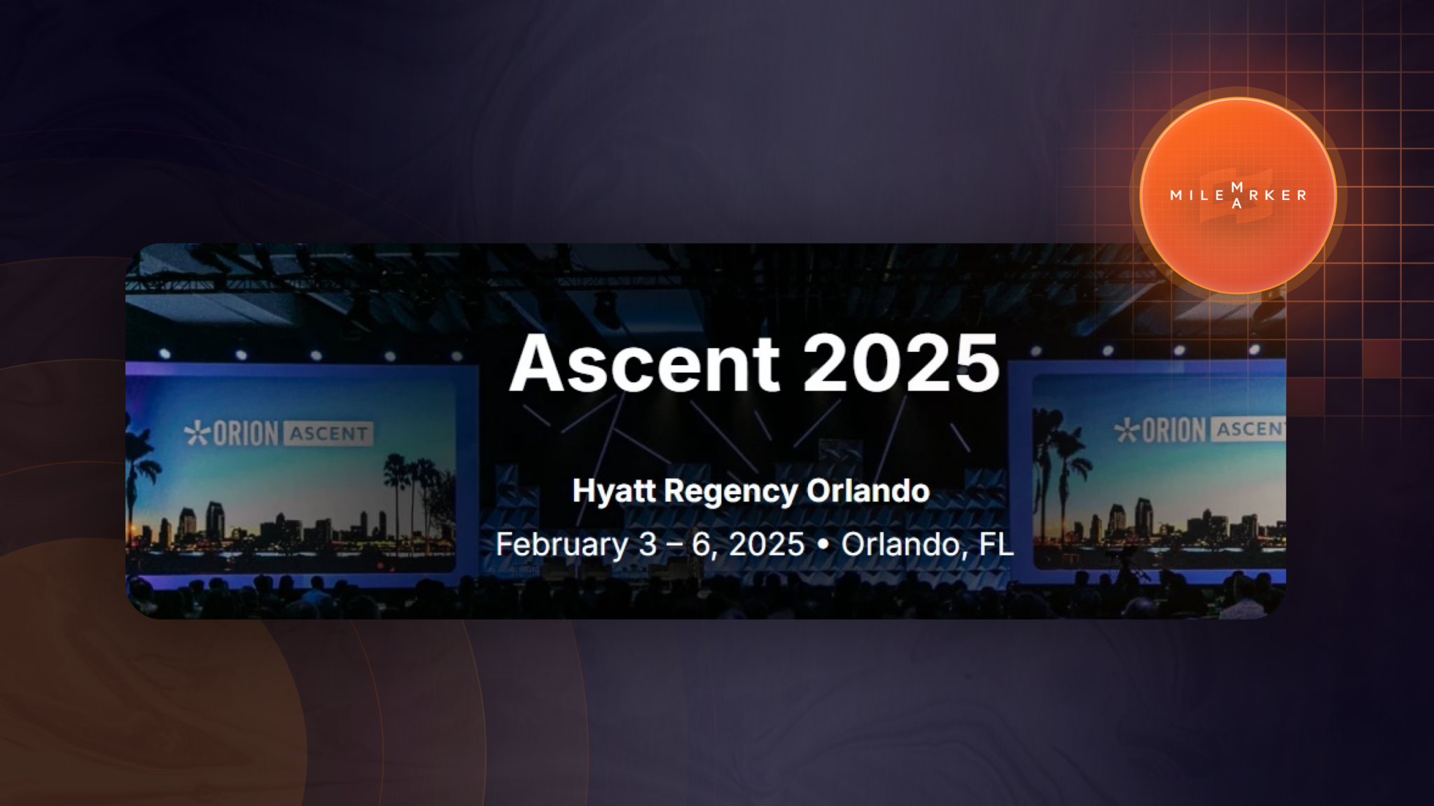 Join Orion’s Ascent Conference 2025 in Orlando